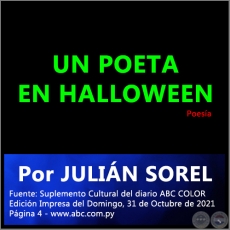 UN POETA EN HALLOWEEN - Por JULIN SOREL - Domingo, 31 de Octubre de 2021